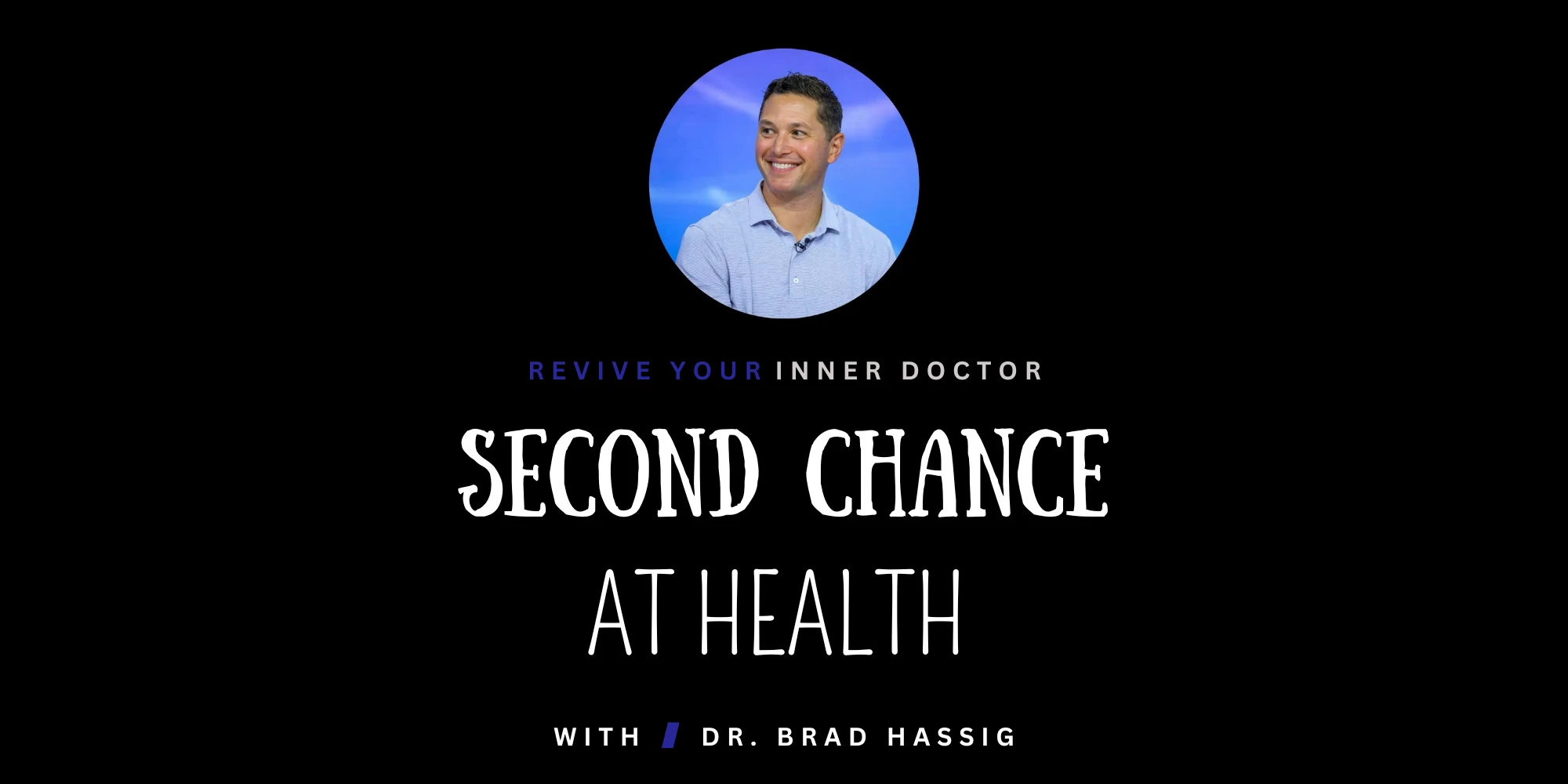 Chiropractor Mountain Brook AL Brad Hassig Second Chance At Health